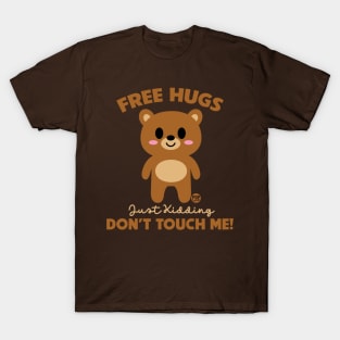 DONT TOUCH ME T-Shirt